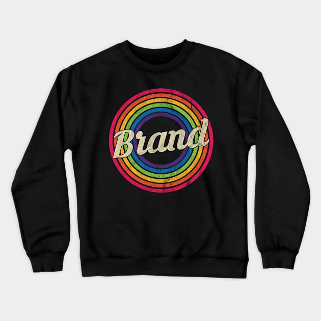 Brand - Retro Rainbow Faded-Style Crewneck Sweatshirt by MaydenArt